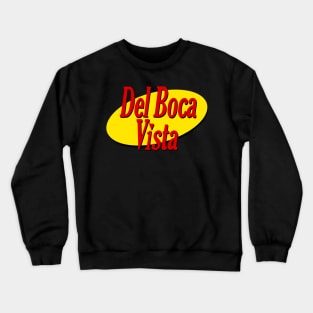 del boca vista Crewneck Sweatshirt